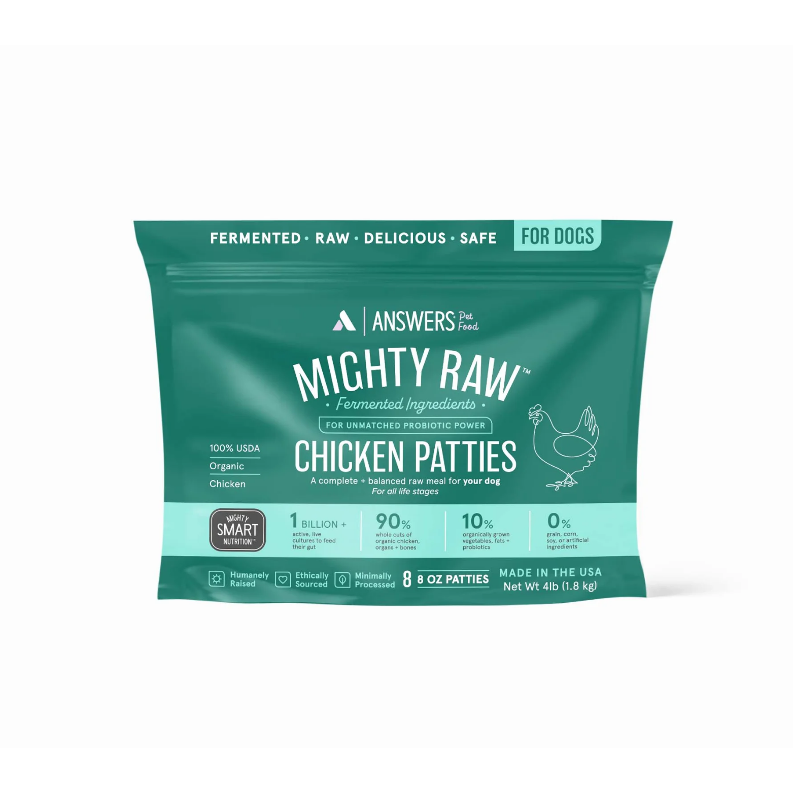 Front view of a teal bag of Answers Pet Food Mighty Raw fermented chicken patties for dogs. The packaging highlights organic chicken, probiotic fermentation, minimal processing, and U.S. production, and indicates eight 8-ounce patties with a total net weight of 4 pounds.