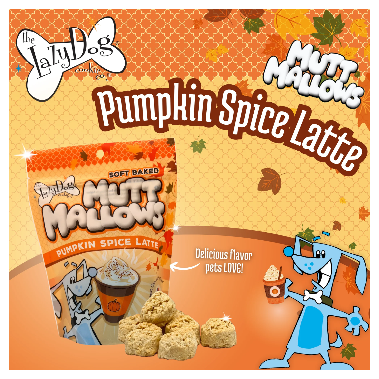 Autumn-themed promotional graphic showing the Pumpkin Spice Latte Mutt Mallows bag, stacked soft dog treats, and a cartoon blue dog holding a latte, with text reading “Mutt Mallows Pumpkin Spice Latte” and “Delicious flavor pets LOVE!”
