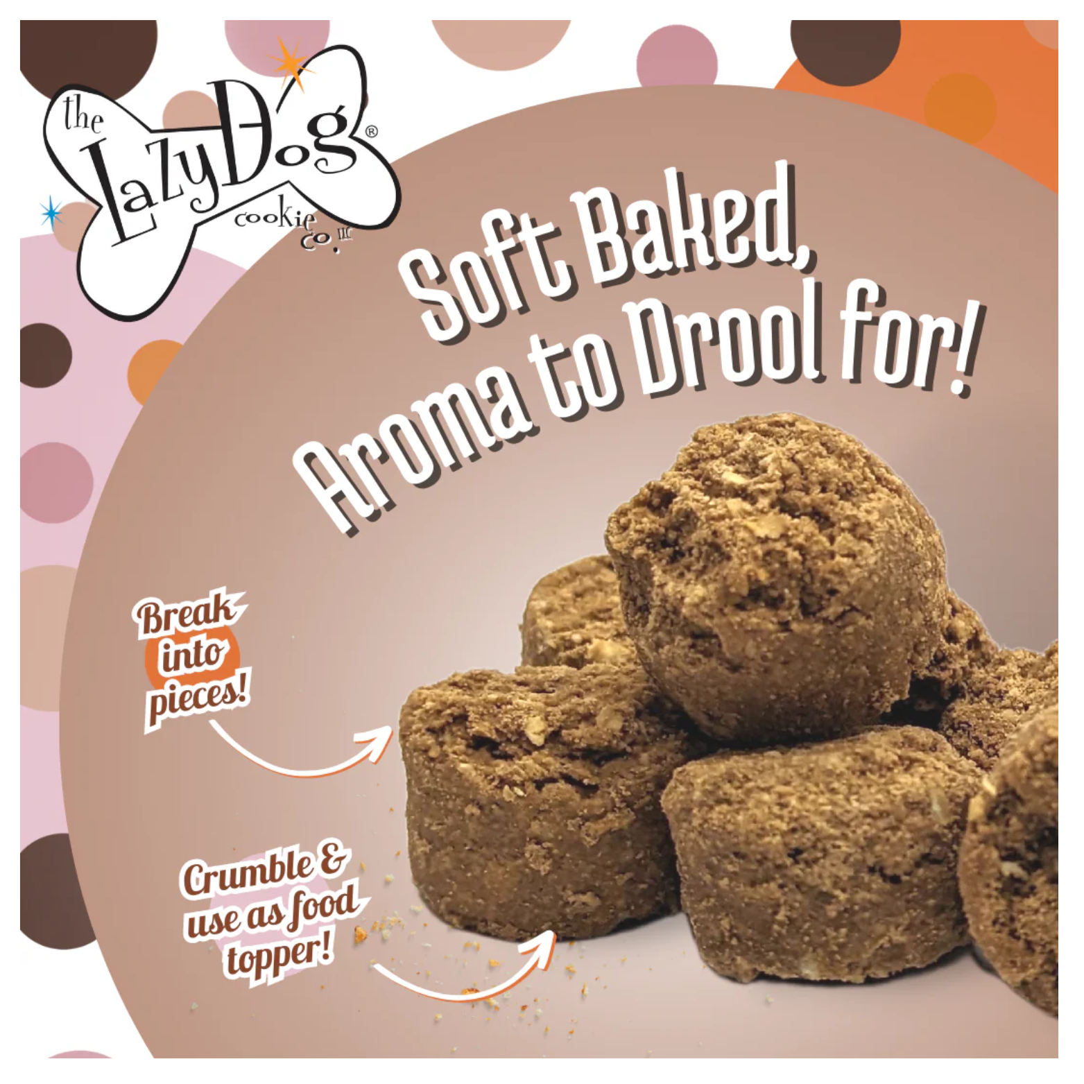 Close-up of stacked Sweetie S’mores Mutt Mallows treats with text reading “Soft Baked, Aroma to Drool for!” and arrows indicating the treats can be broken into pieces or crumbled as a food topper.