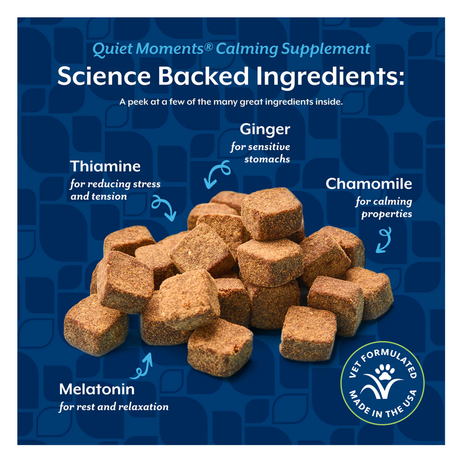 Close-up image of stacked brown cube-shaped soft chews labeled with science-backed ingredients such as melatonin, chamomile, ginger, and thiamine, alongside a “Vet Formulated, Made in the USA” seal.