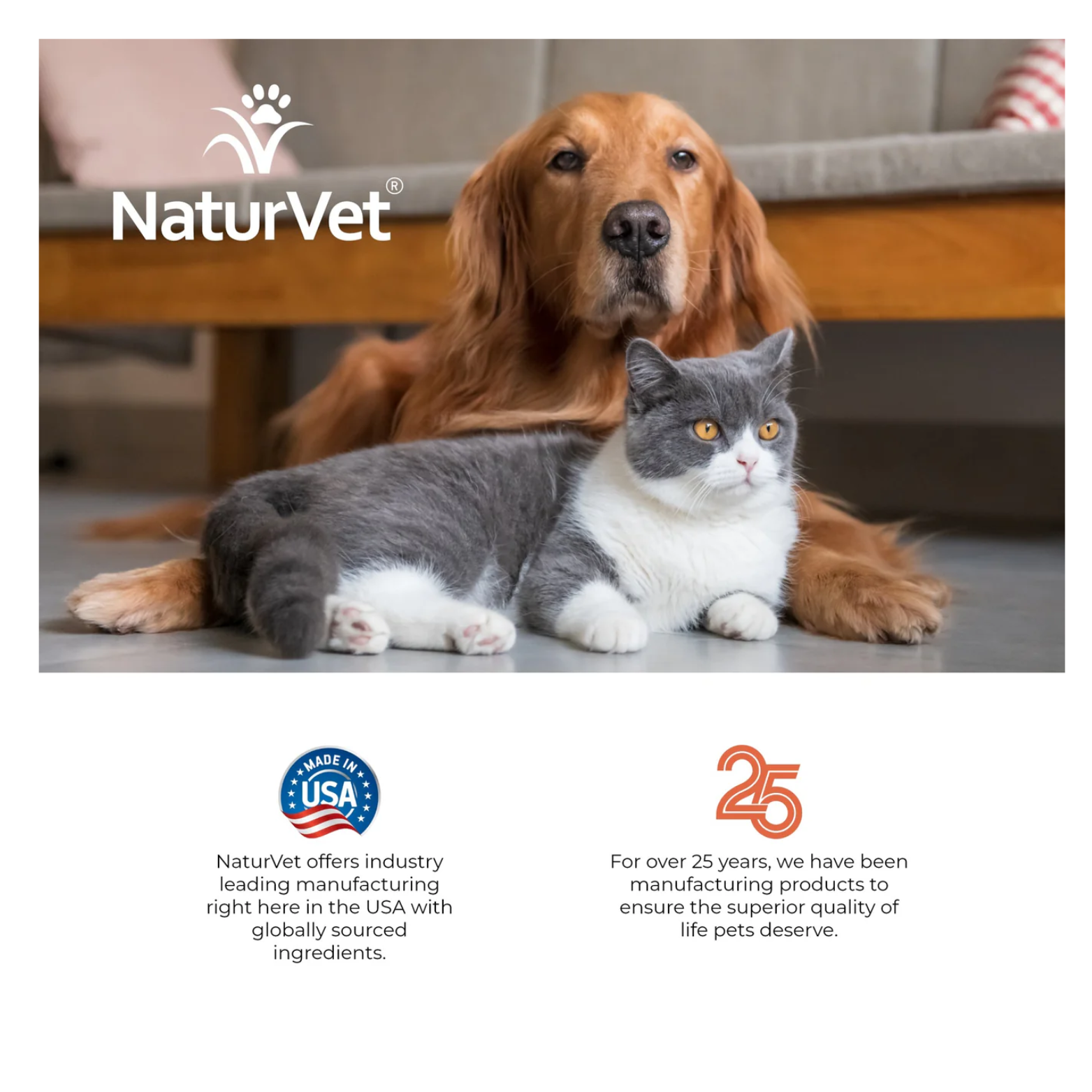 Lifestyle image of a golden retriever lying behind a gray-and-white cat indoors, with NaturVet branding and text highlighting U.S. manufacturing and over 25 years of pet care experience.