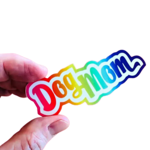 Bad Tags Rainbow Dog Mom Sticker