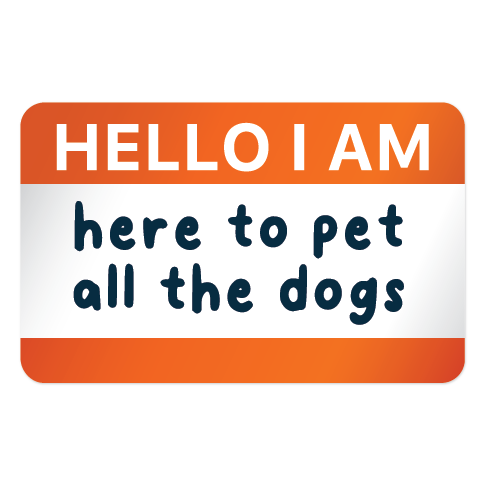 The Pet Foundry Hello I Am Here To Pet All The Dogs Vinyl Sticker